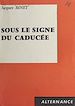 Télécharger le livre :  Sous le signe du caducée