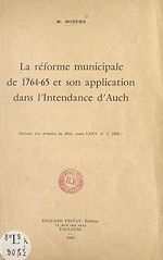 Download this eBook La réforme municipale de 1764-65 et son application dans l'intendance d'Auch