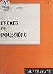 Télécharger le livre :  Frères de poussière