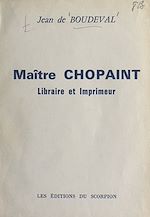 Télécharger le livre :  Maître Chopaint
