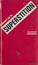 Télécharger le livre :  Manuel de la superstition