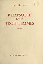 Download this eBook Rhapsodie pour trois femmes