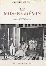 Télécharger le livre :  Le musée Grévin