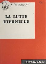 Download this eBook La lutte éternelle