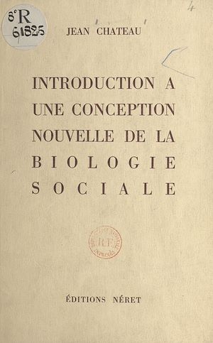 Téléchargez le livre :  Introduction à une conception nouvelle de la biologie sociale