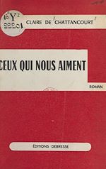 Télécharger le livre :  Ceux qui nous aiment