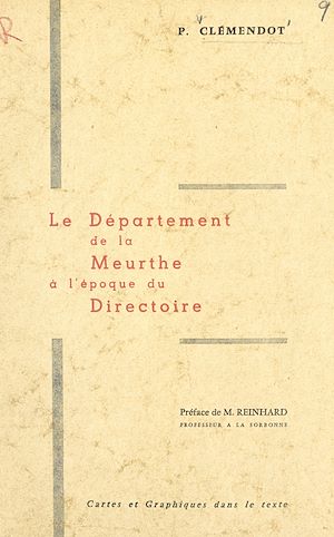 Téléchargez le livre :  Le département de la Meurthe à l'époque du Directoire