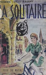 Télécharger le livre :  La solitaire