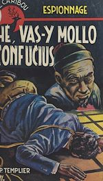 Télécharger le livre :  Hé ! vas-y mollo, Confucius