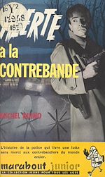 Télécharger le livre :  Alerte à la contrebande