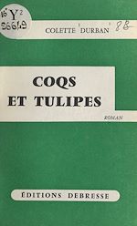Télécharger le livre :  Coqs et tulipes