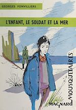 Télécharger le livre :  L'enfant, le soldat et la mer