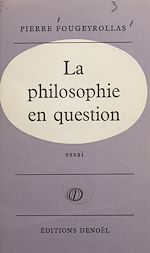 Télécharger le livre :  La philosophie en question