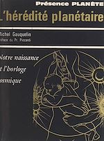 Télécharger le livre :  L'hérédité planétaire