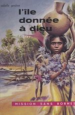 Télécharger le livre :  L'île donnée à Dieu