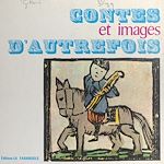 Télécharger le livre :  Contes et images d'autrefois