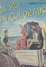 Download this eBook Le roi du Colorado