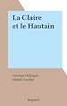 Télécharger le livre :  La Claire et le Hautain