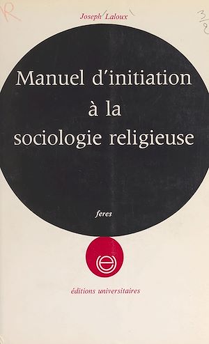 Téléchargez le livre :  Manuel d'initiation à la sociologie religieuse...
