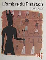 Télécharger le livre :  L'ombre du pharaon