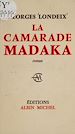 Télécharger le livre :  La camarade Madaka