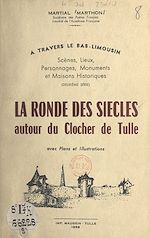 Télécharger le livre :  À travers le Bas-Limousin : scènes, lieux, personnages, monuments et maisons historiques