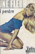 Télécharger le livre :  Une fleur à perdre