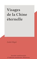 Télécharger le livre :  Visages de la Chine éternelle
