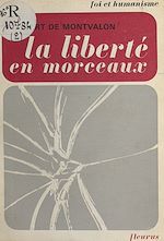 Télécharger le livre :  La liberté en morceaux