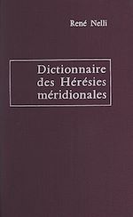 Download this eBook Dictionnaire des hérésies méridionales