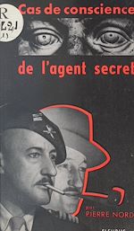 Télécharger le livre :  Cas de conscience de l'agent secret