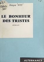Download this eBook Le bonheur des tristes