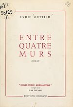 Télécharger le livre :  Entre quatre murs
