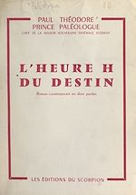 Download this eBook L'heure H du destin