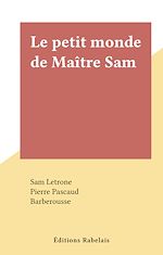 Télécharger le livre :  Le petit monde de Maître Sam