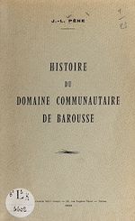 Télécharger le livre :  Histoire du domaine communautaire de Barousse