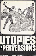 Download this eBook Utopie et perversions