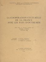 Télécharger le livre :  La coopération culturelle de la France avec les pays d'Outre-mer