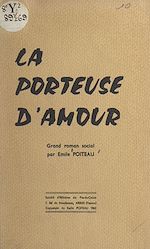 Télécharger le livre :  La porteuse d'amour