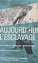 Télécharger le livre :  Aujourd'hui l'esclavage