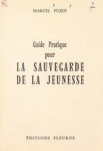 Télécharger le livre :  Guide pratique pour la sauvegarde de la jeunesse