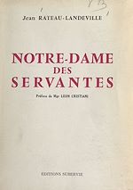 Télécharger le livre :  Notre-Dame des servantes