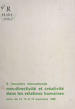 Télécharger le livre :  Deuxième rencontre internationale non directivité et créativité dans les relations humaines