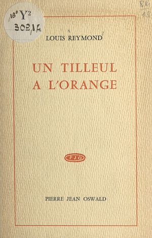 Téléchargez le livre :  Un tilleul à l'orange