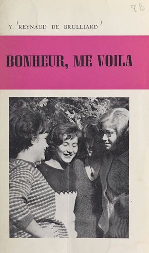 Téléchargez le livre :  Bonheur, me voilà