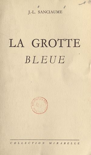 Téléchargez le livre :  La grotte bleue