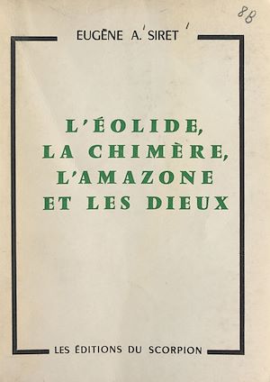 Téléchargez le livre :  L'Éolide, la chimère, l'amazone et les dieux