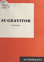 Download this eBook Au gravitor, fantaisie