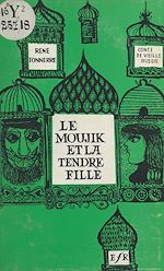Télécharger le livre :  Le moujik et la tendre fille