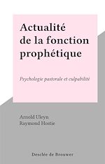 Télécharger le livre :  Actualité de la fonction prophétique